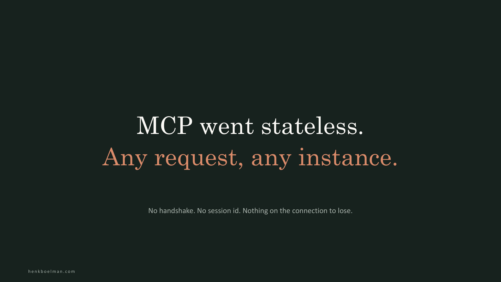 MCP went stateless.