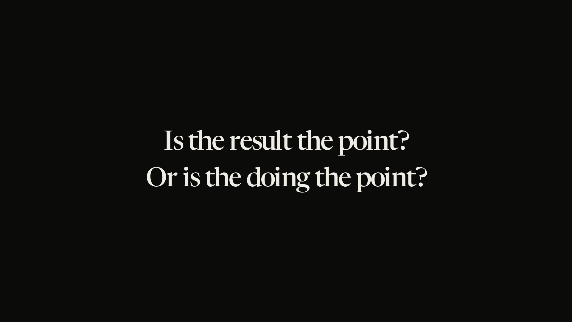 Is the result the point?